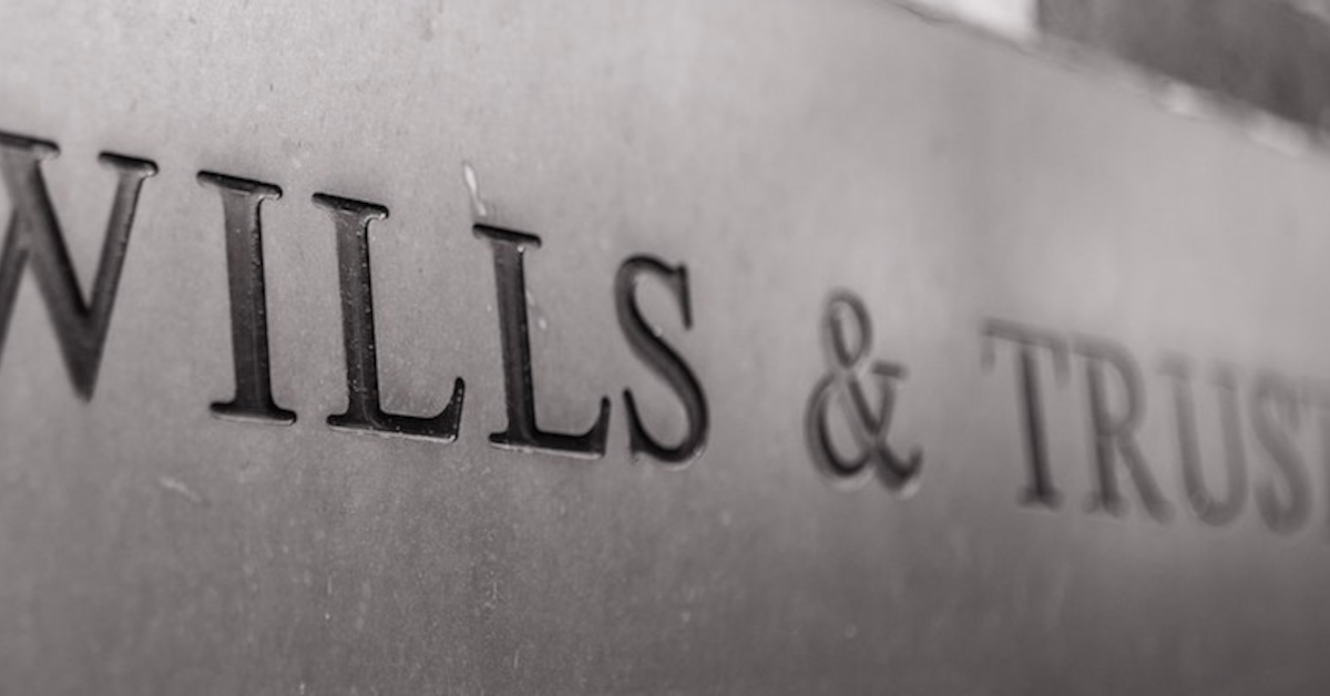 Wills & Trusts